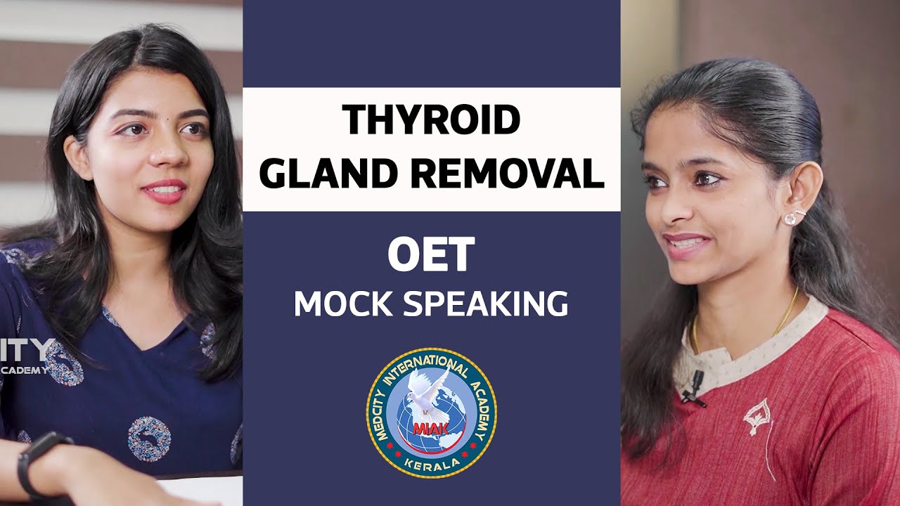 OET Speaking - Thyroid gland removal