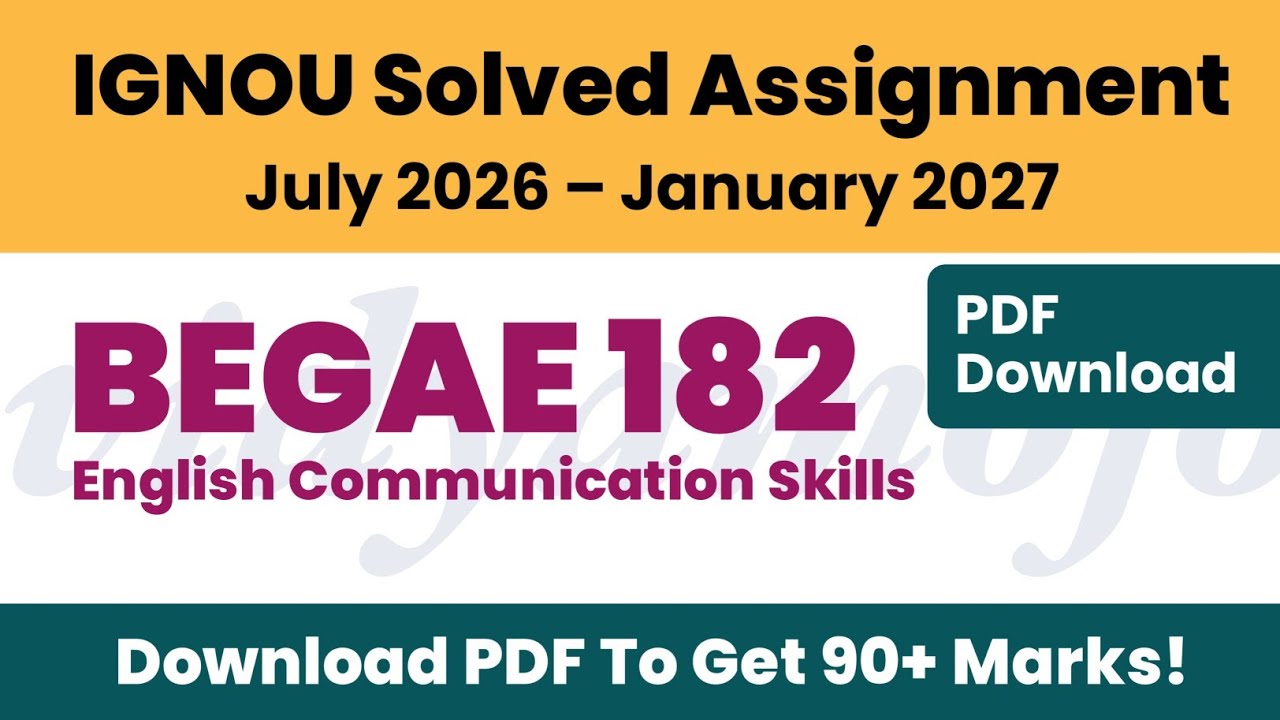IGNOU BEGAE 182 Solved Assignment 2026-27 PDF Download | English Communication Skills | IGNOU BA