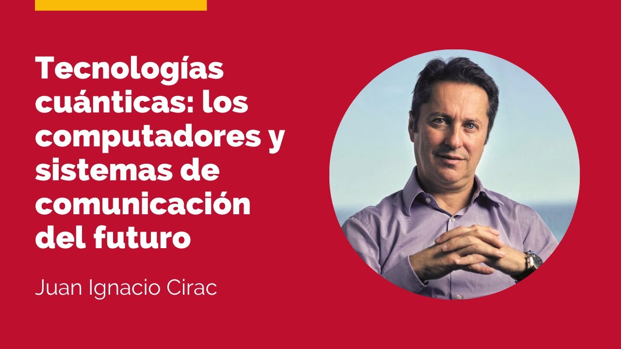 Conferencia ARCyTAN 20-21 del profesor Juan Ignacio Cirac sobre Computación Cuántica