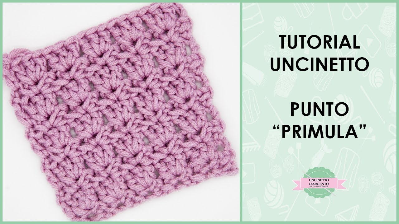 Tutorial punto PRIMULA ad uncinetto | Uncinetto d'Argento