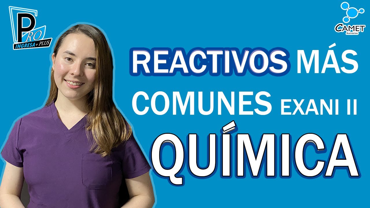 Resolviendo los NUEVOS reactivos de QUÍMICA EXANI II