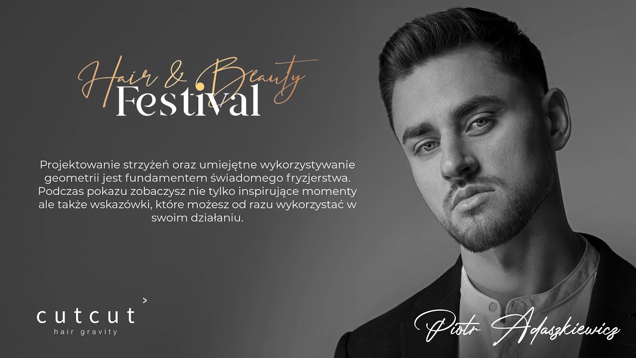 Festiwal Hair & Beauty 2023 - Piotr Adaszkiewicz X CutCut hair gravity