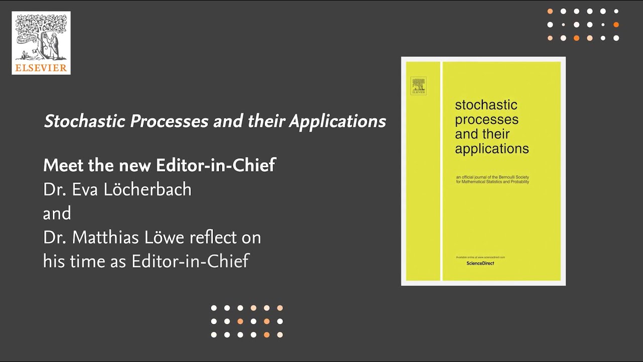 Stochastic Processes and their Applications | Meet the Editor-in-Chief, Dr. Eva Löcherbach