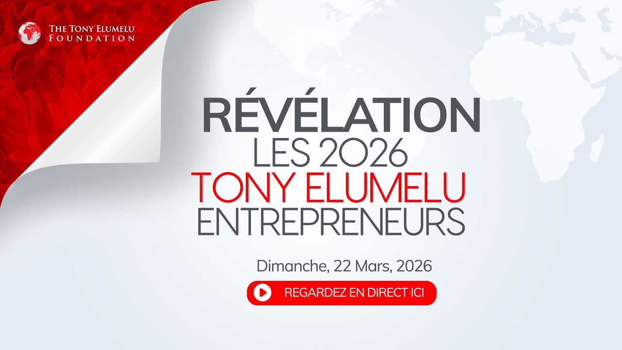 &Eacute;v&eacute;nement d&rsquo;Annonce de la S&eacute;lection de la Fondation Tony Elumelu 2026
