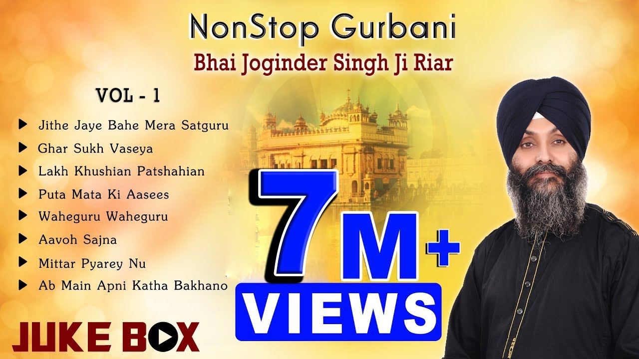 Non Stop Best Shabad Gurbani by Bhai Joginder Singh Ji Riar- Gurbani Kirtan | Jukebox Vol -01