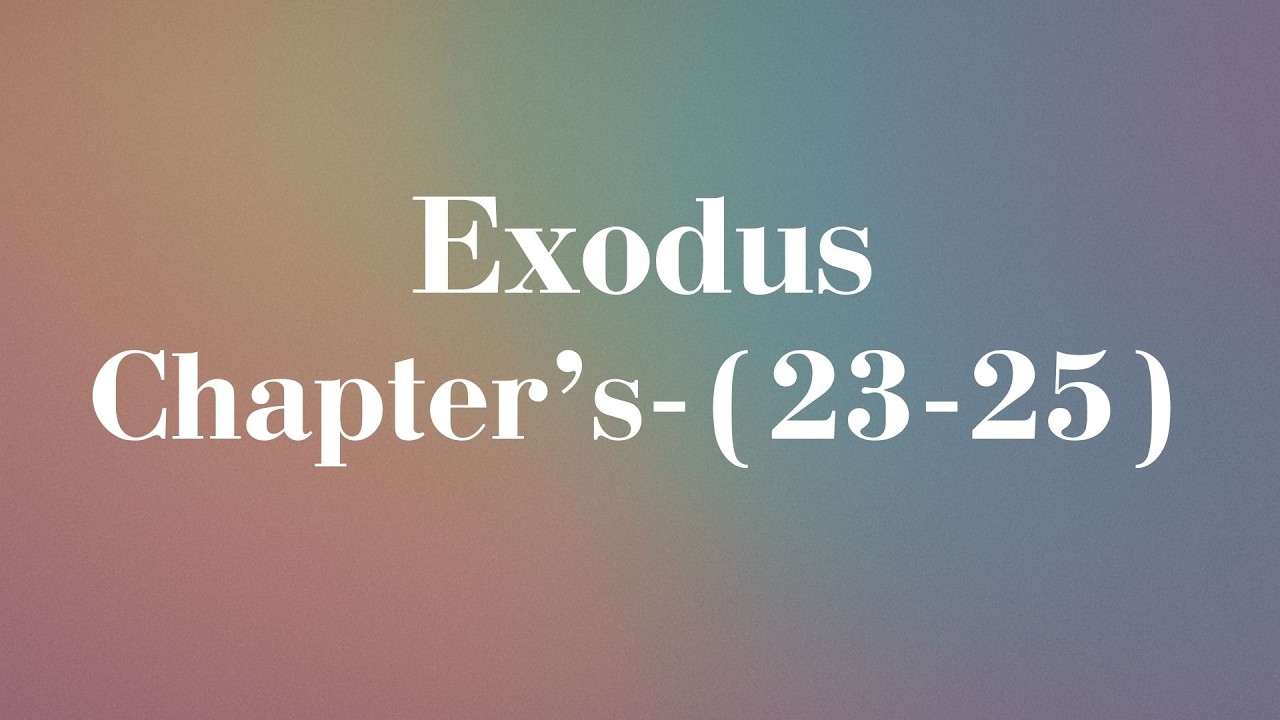 📖 Amplified Bible: Exodus Chapters 23–25 | Complete Reading