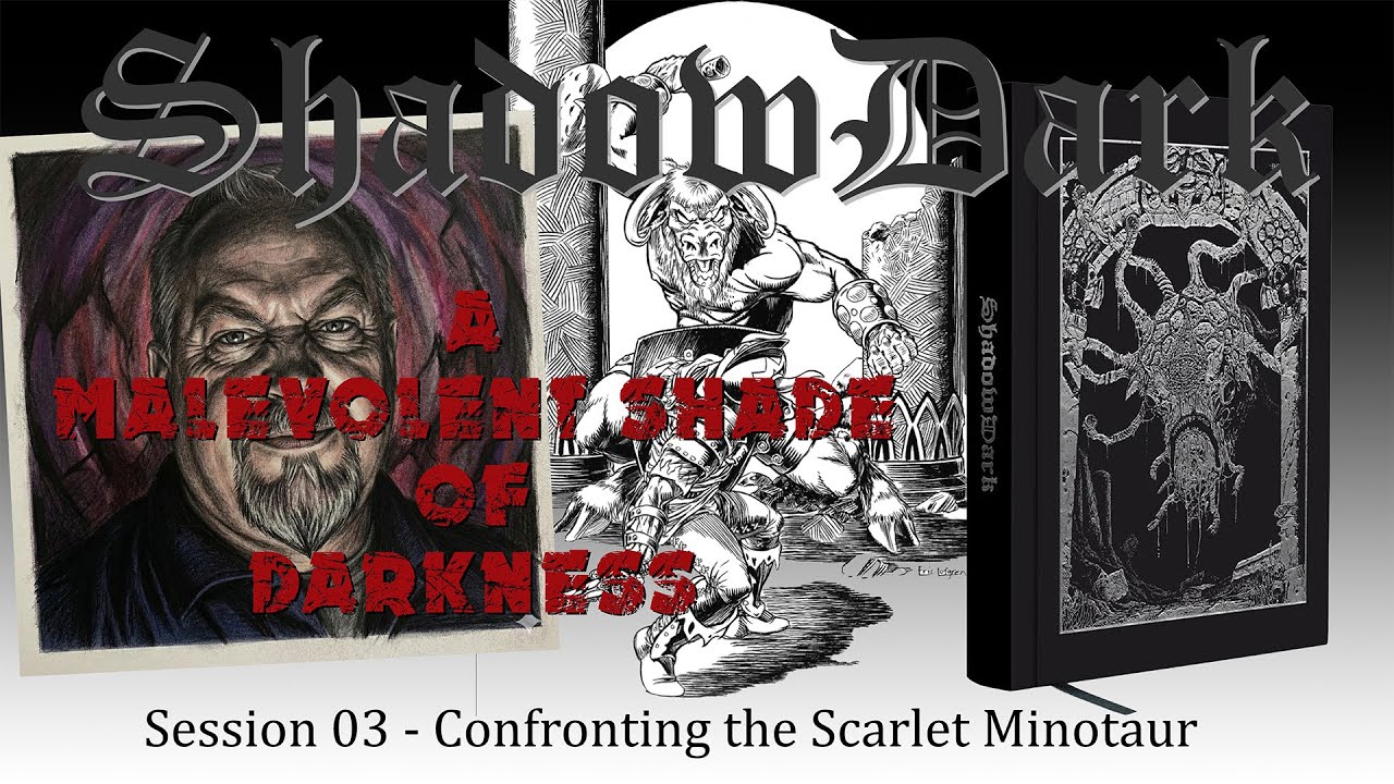 ShadowDark 03 Confronting the Scarlet Minotaur