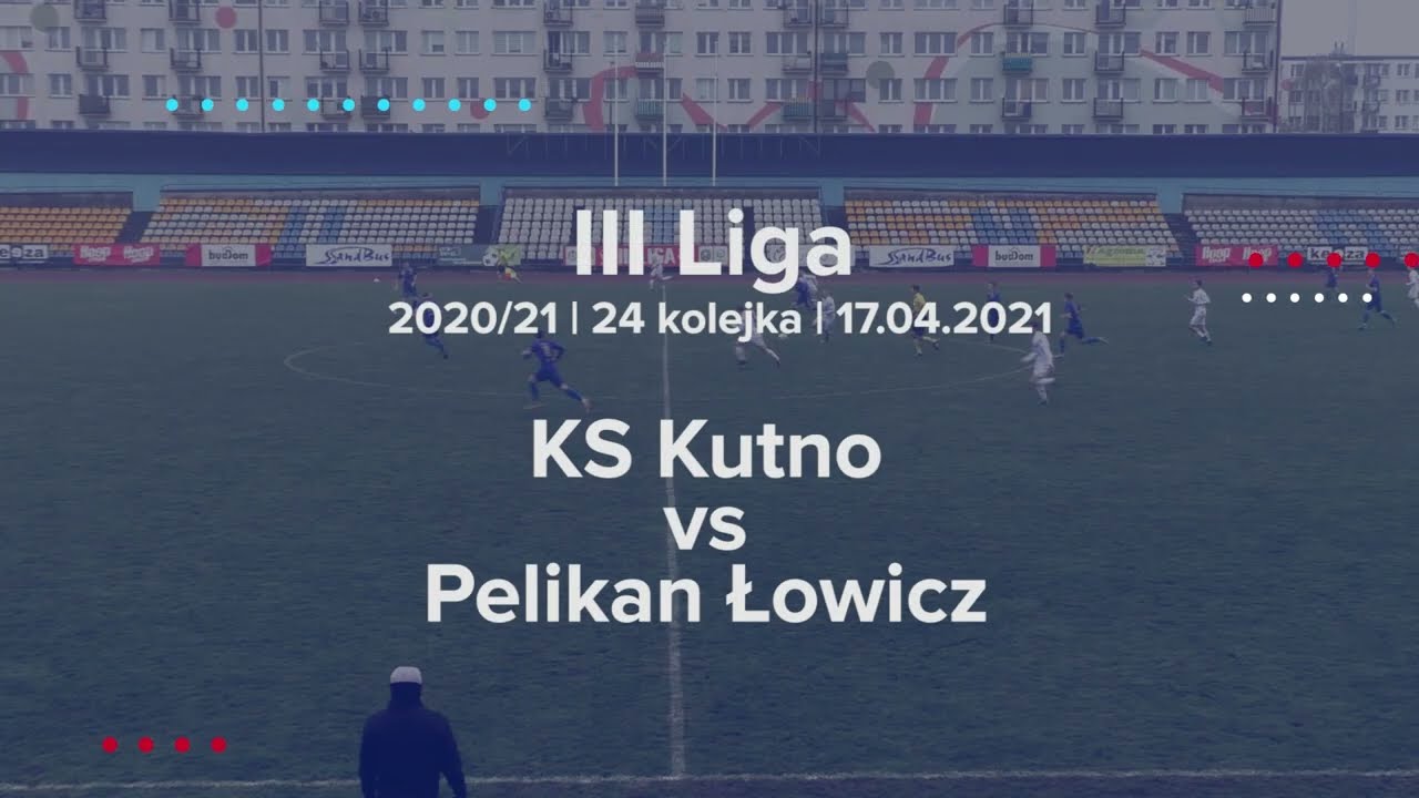 KS Kutno - Pelikan Łowicz / III Liga / niesportowy faul - LOR