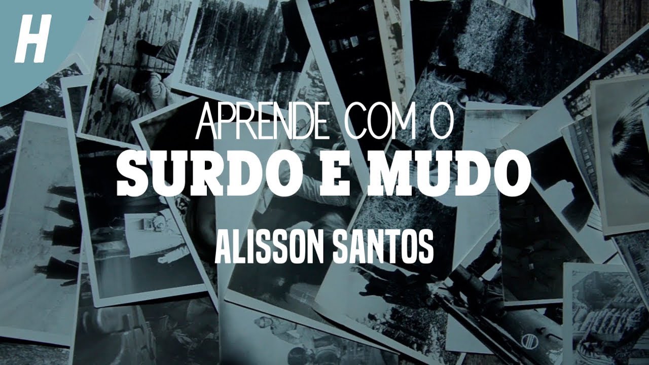 Aprende Com O Surdo e Mudo - Alisson Santos (Letra)