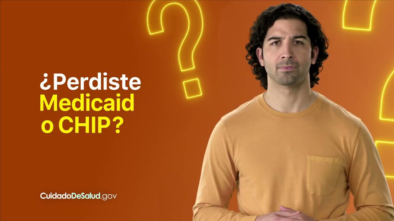 ¿Perdiste Medicaid o CHIP? Visita CuidadoDeSalud.gov.