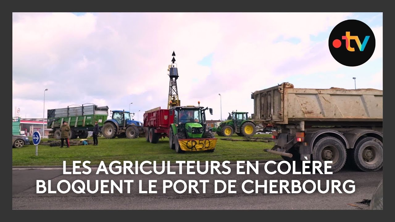 Les agriculteurs en colère bloquent le port de Cherbourg 🚜🚢