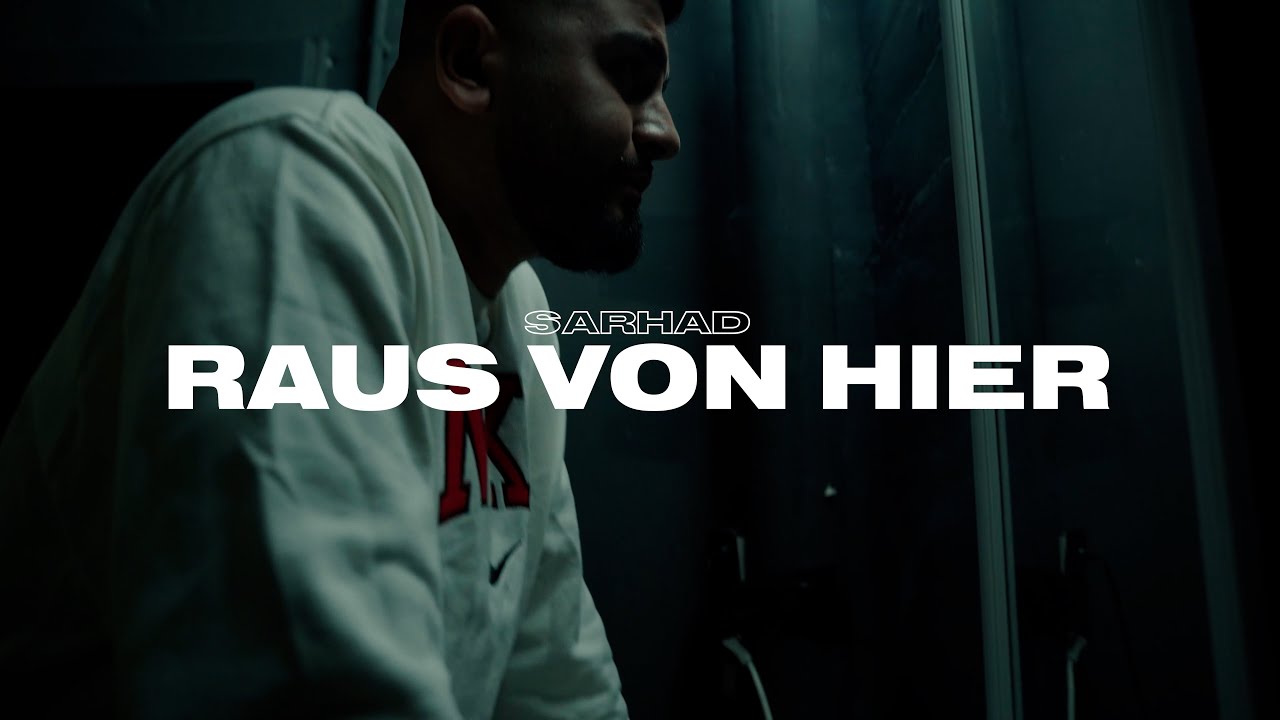 SARHAD - RAUS VON HIER (Official Video)