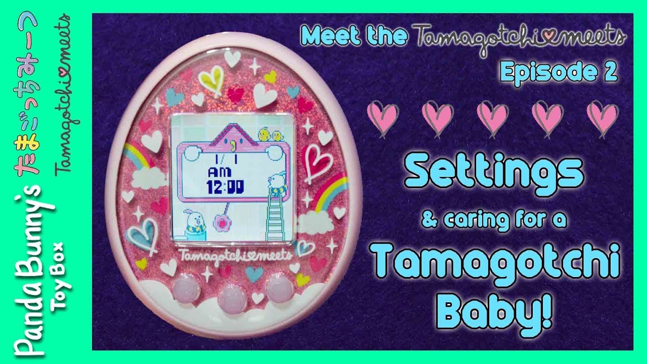 Setting Up the Tamagotchi Meets & Baby Care! Meet the Tamagotchi Meets: Episode 2