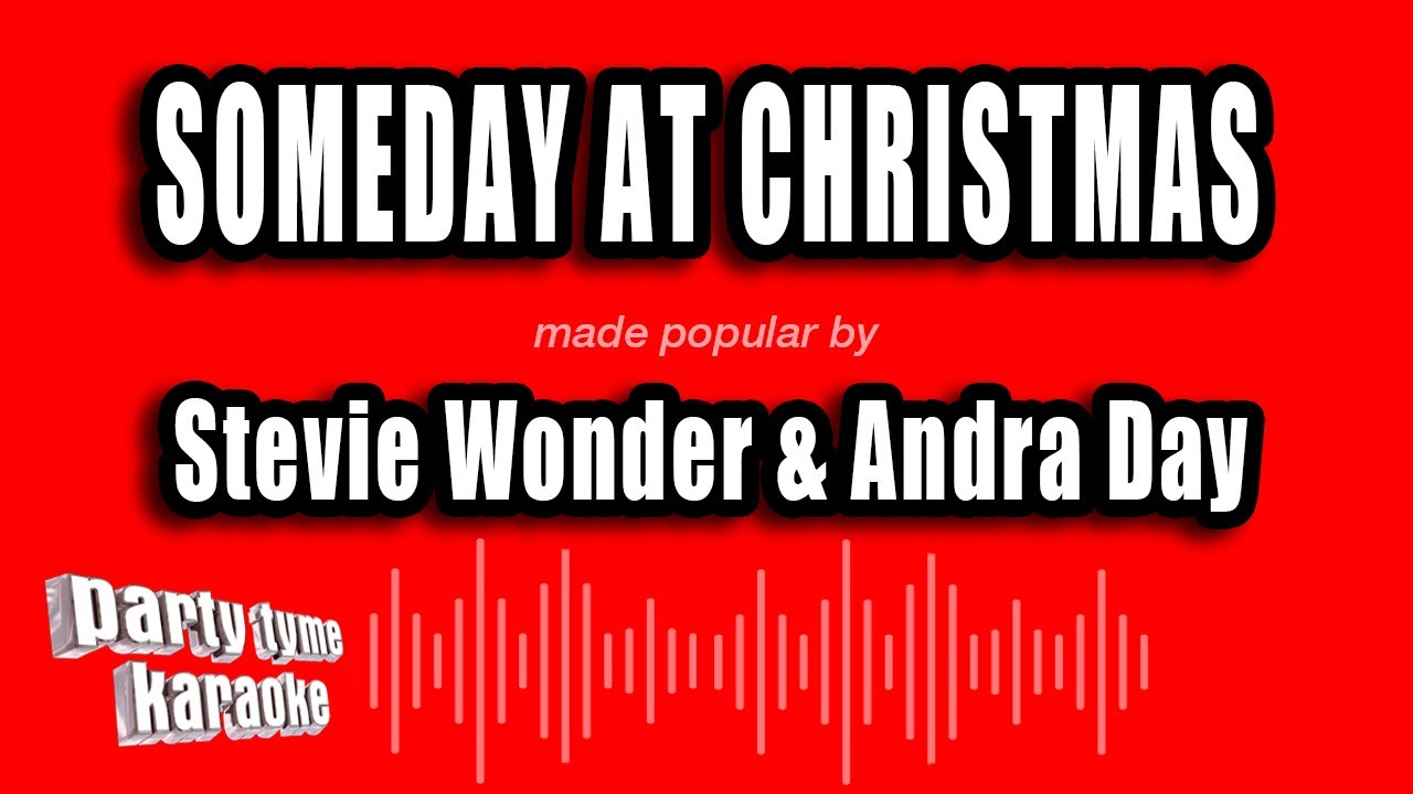 Stevie Wonder & Andra Day - Someday At Christmas (Karaoke Version)