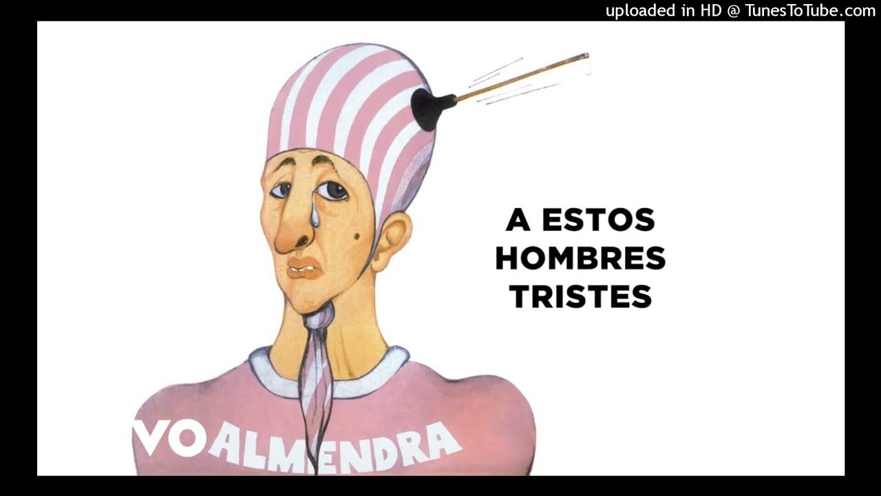 a estos hombres tristes / ALMENDRA / KARAOKE INSTRUMENTAL / alberto algar