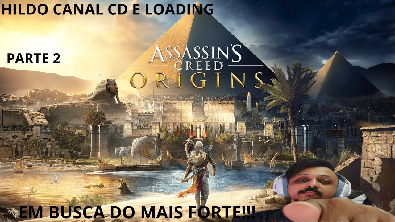ASSASSIN'S CREED ORIGINS (PARTE 2) VAMOS AO ENCONTRO DO MAIS FORTE!!! ( ALIVE ESTÁ BOA )