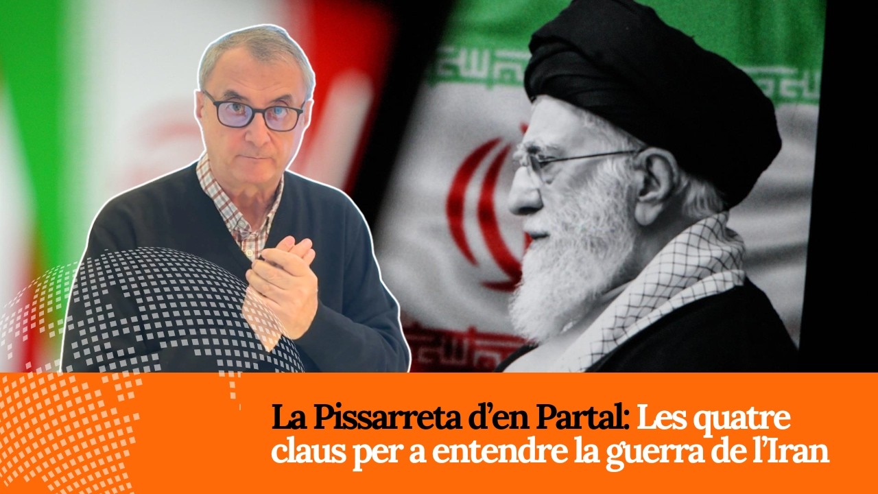 La Pissarreta d’en Partal: Les quatre claus per a entendre la guerra de l’Iran