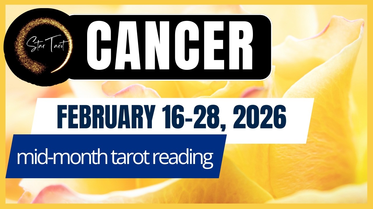 NEW BEGINNING IS HERE! CANCER FEBRUARY 16-28, 2026 💫MID-MONTH TAROT READING