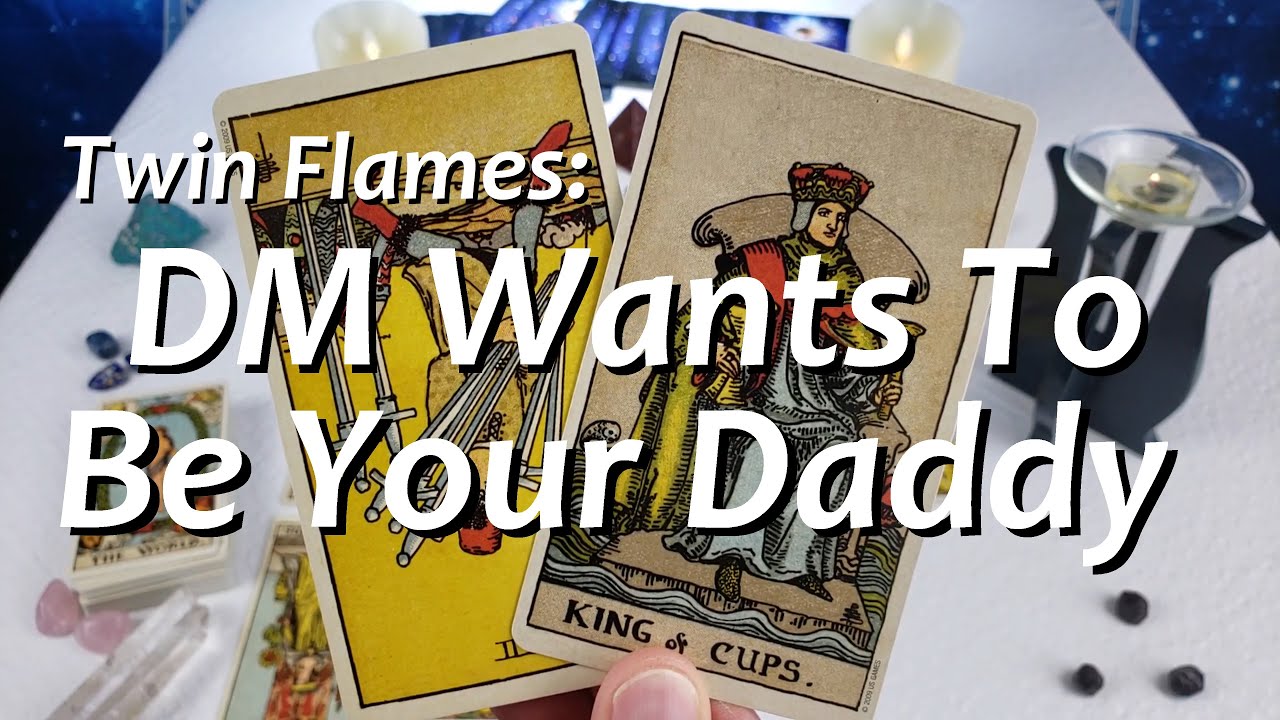 Twin Flames - DM Wants To BE YOUR DADDY 😍💕 Messages From Divine Masculine 03/04/2020