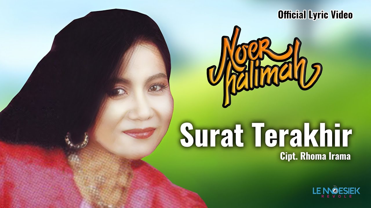 Noer Halimah - Surat Terakhir   (Lyric Video)