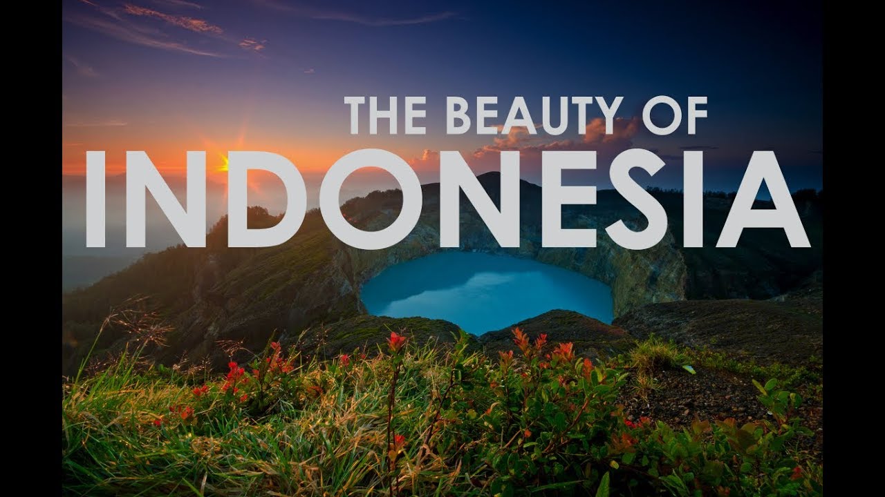 WONDERFUL INDONESIA 2018 - The Beauty of Indonesia