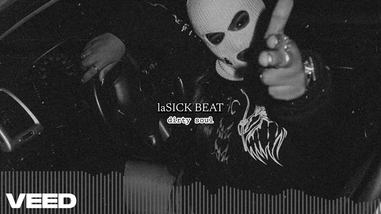 laSICK BEAT - DIRTY SOUL - INSTRUMENTAL RAP 93 BPM