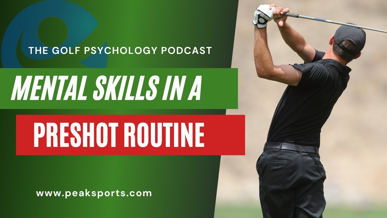 How to Improve Your Mental Skills in Golf | Golf Psychology Podcast