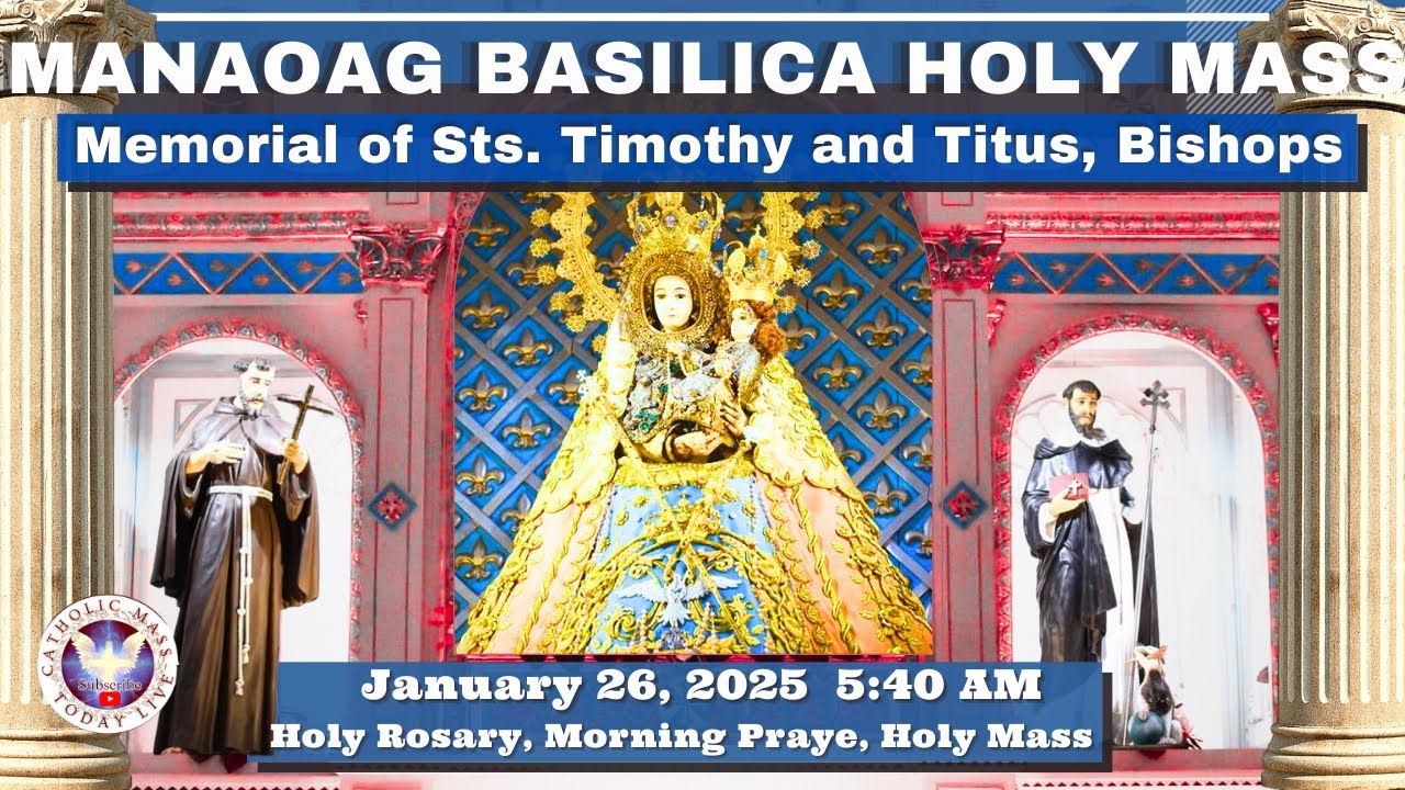 CATHOLIC MASS  OUR LADY OF MANAOAG CHURCH LIVE MASS TODAY January 26, 2026  5 a.m. Holy Rosary