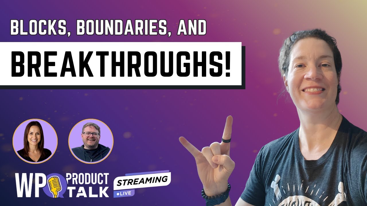 Blocks, Boundaries, and Breakthroughs: Product Development in Modern Woo