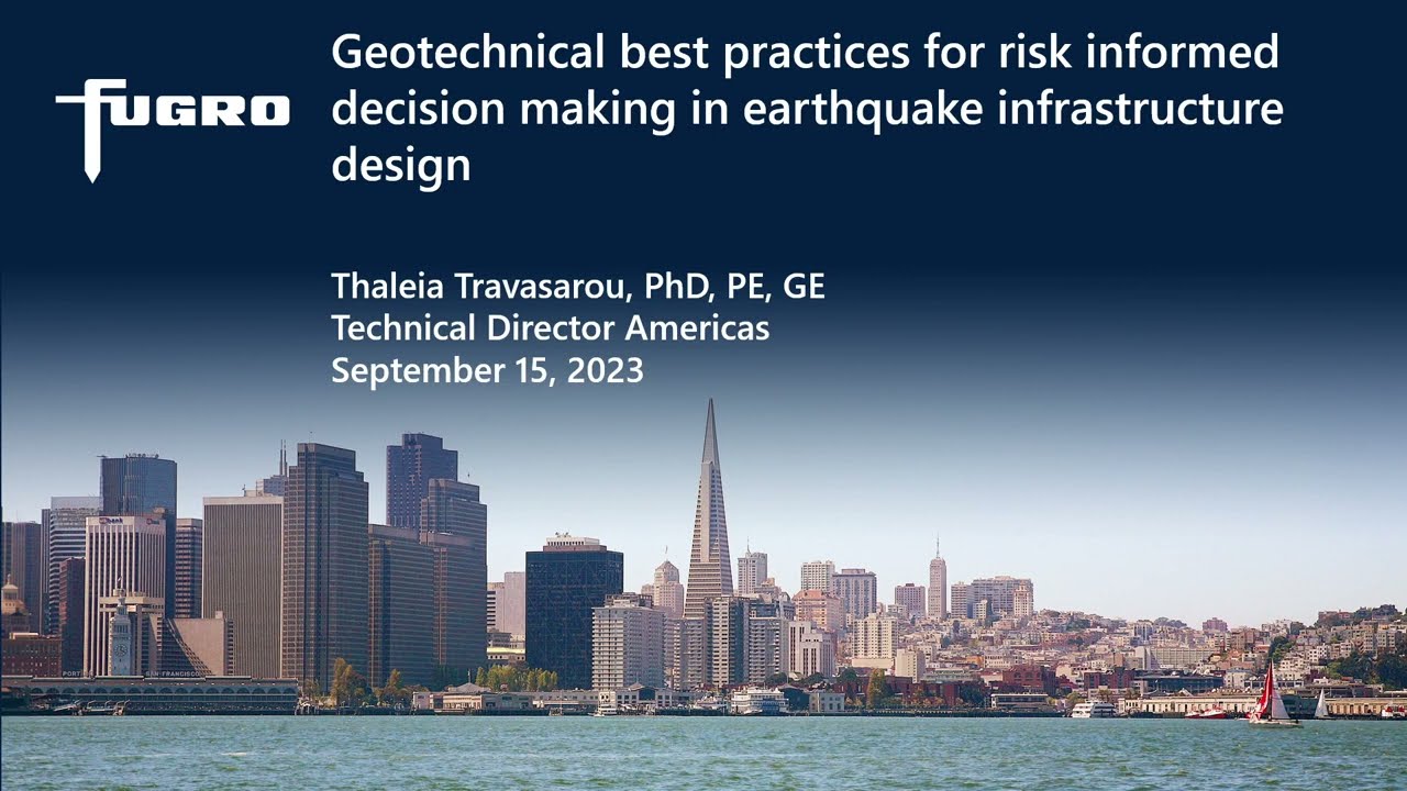 Geotechnical best practices for risk-informed decision making in earthquake infrastructure