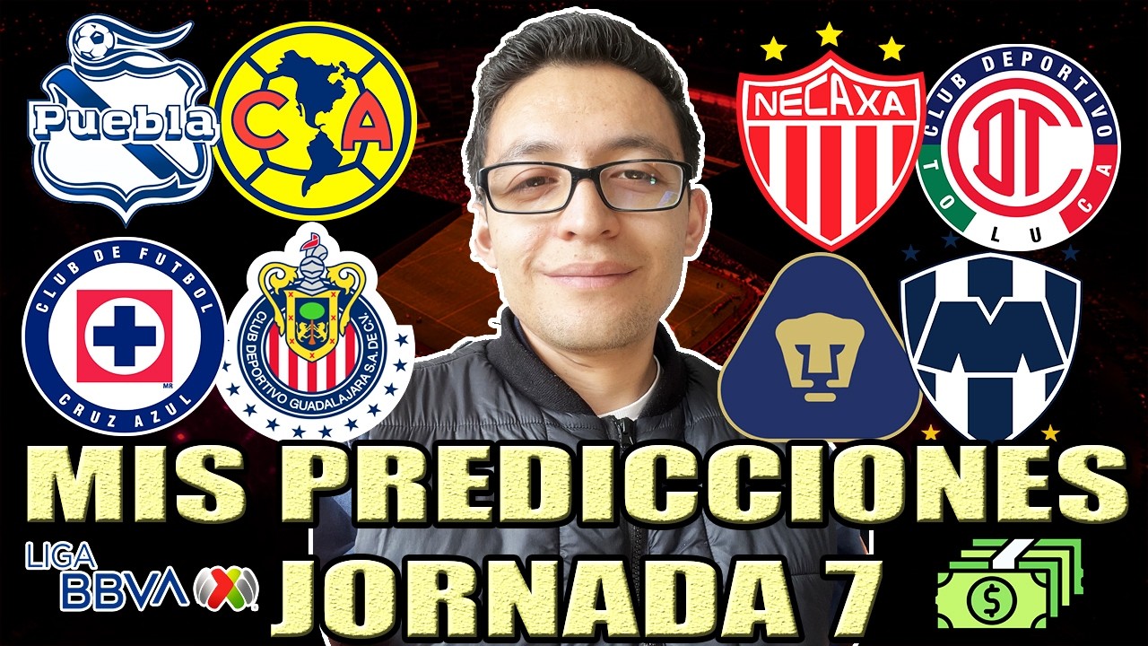 MIS PREDICCIONES JORNADA 7 | CLAUSURA 2026 | APUESTAS DEPORTIVAS | MARAVI11ADEFUTBOL