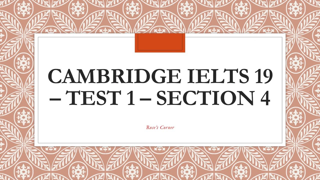 Кембриджский тест IELTS 19, раздел 4