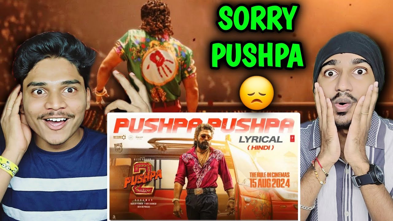 PUSHPA PUSHPA (Lyrical)-Pushpa 2 The Rule | REACTION | Allu Arjun |