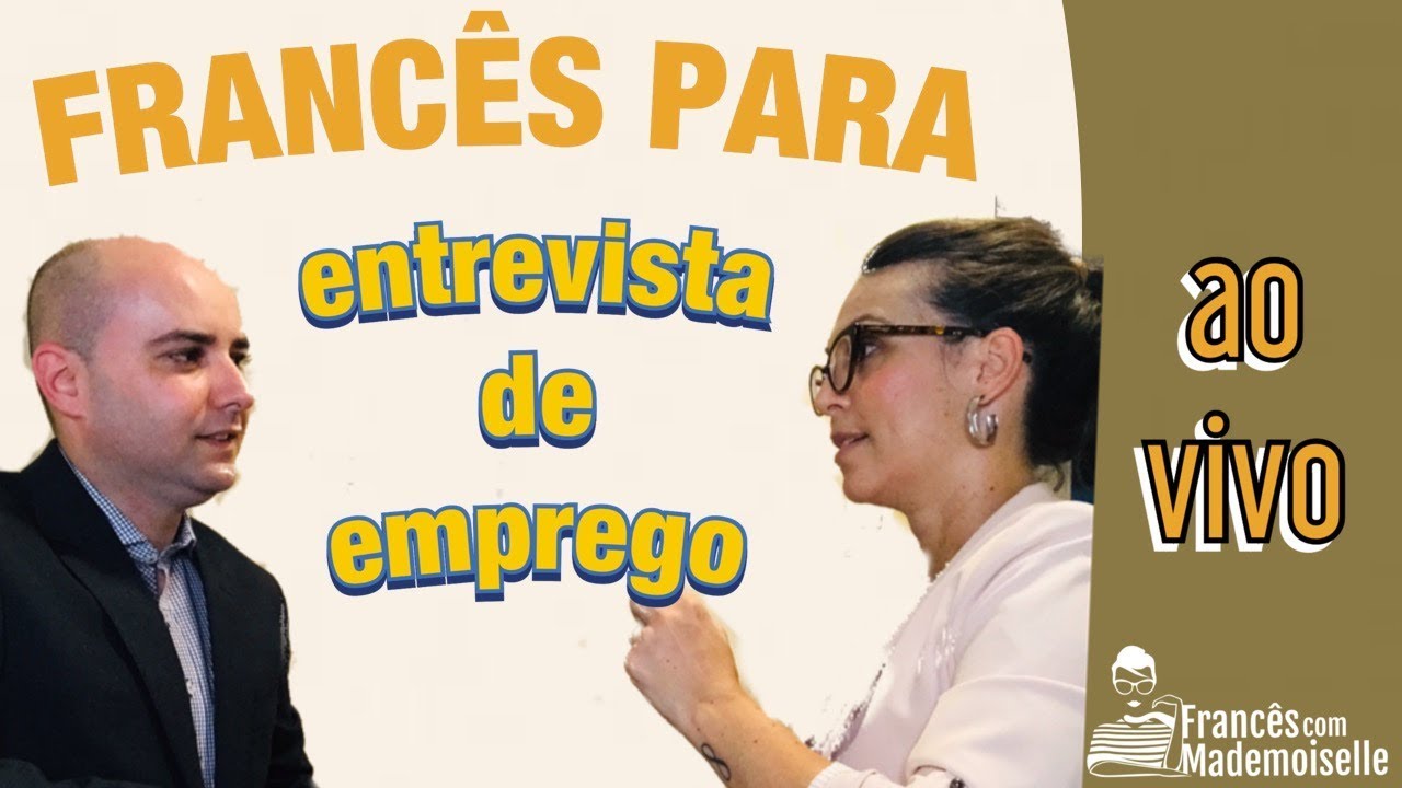 ENTREVISTA DE EMPREGO EM FRANCÊS: 10 Perguntas e respostas + 50 Expressões ou frases em francês