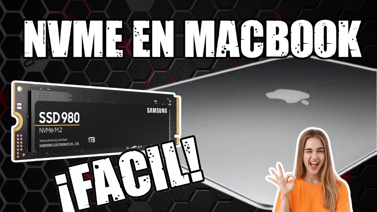 Actualiza tu MacBook con disco SSD NVME, &iexcl;m&aacute;s econ&oacute;mico y m&aacute;s r&aacute;pido!