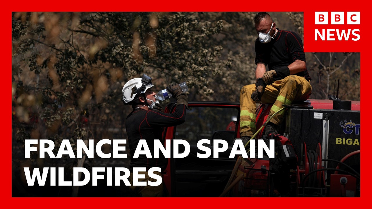 Firefighters try to stop flare-up of France and Spain wildfires as fourth heatwave begins | BBC News