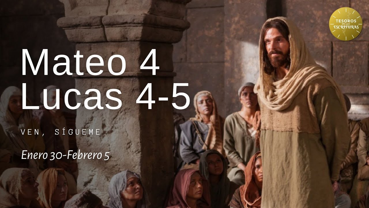 Ven Sigueme 2023 | Mateo 4, Lucas 4.5 | TEE 162