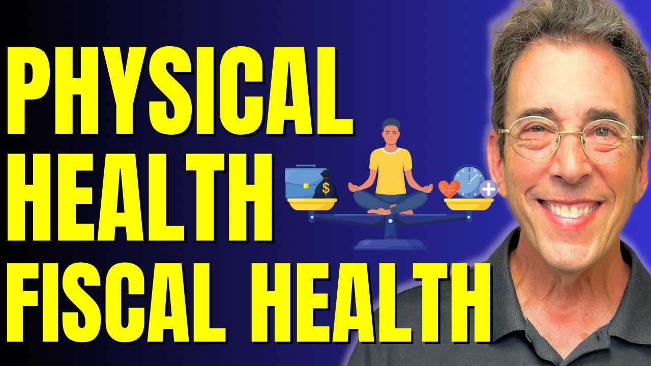 Physical Health & Fiscal Health