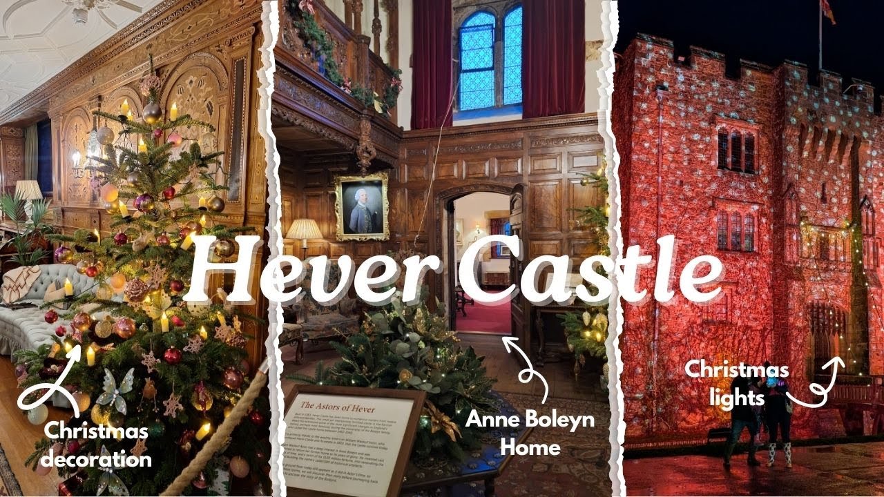 CHRISTMAS AT HEVER CASTLE | Tour of Anne Boleyn home & Christmas lights and decorations