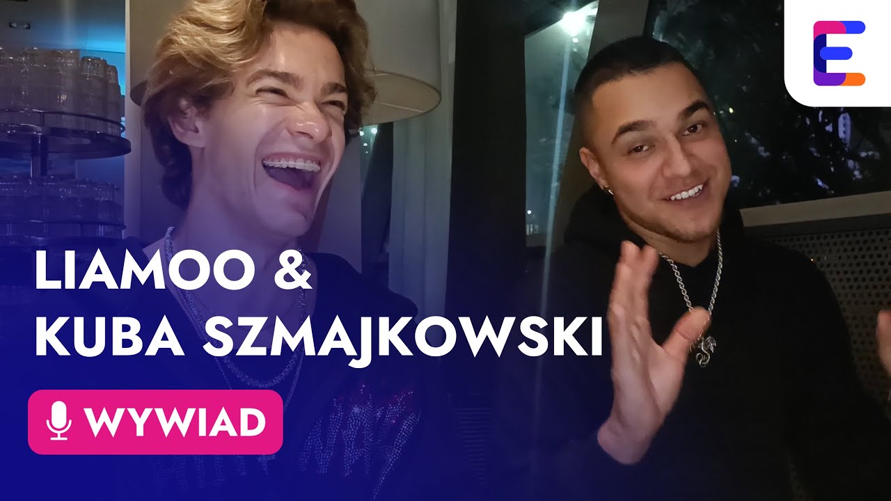 🇸🇪 LIAMOO & 🇵🇱 KUBA SZMAJKOWSKI o wspólnym singlu, marzeniach Eurowizjnych i Melodifestivalen WYWIAD