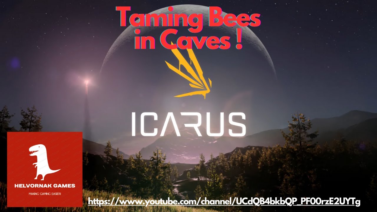 Icarus - Styx - Taming Queen & Worker Bees in Caves - and getting Honeycomb !
