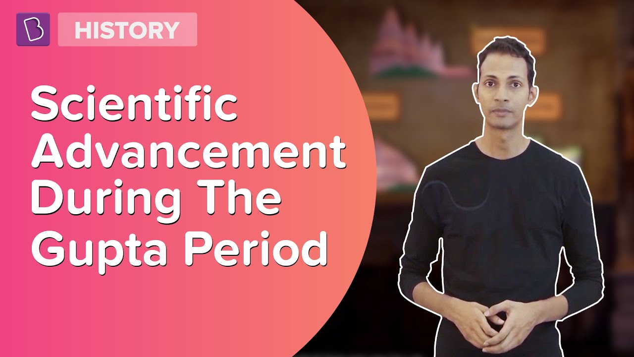 The Golden Age Of Science During The Gupta Dynasty | Class 6 | Learn With BYJU'S