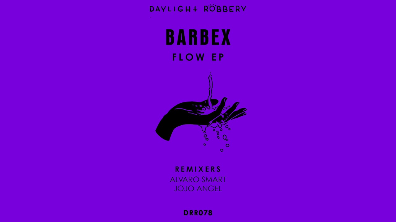 barbeX - FLOW (Jojo Angel Remix) [DRR078]
