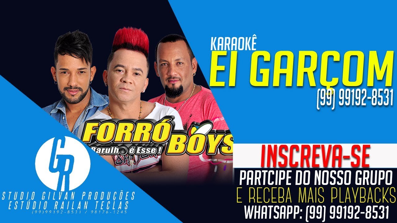 Karaokê Forró Boys - Ei Garçom | Estúdio Railan Teclas & Studio Gilvan Produções