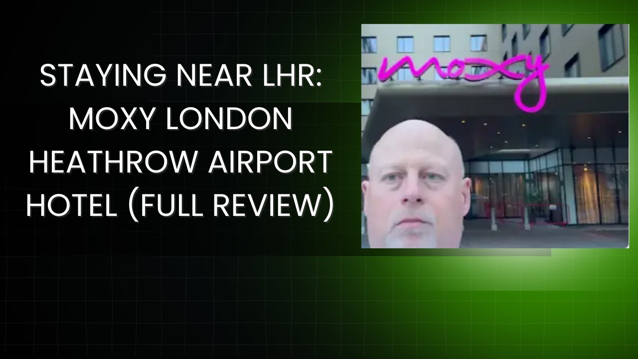 Проживание рядом с аэропортом Хитроу? Полный обзор отеля Moxy London Heathrow Airport Hotel.