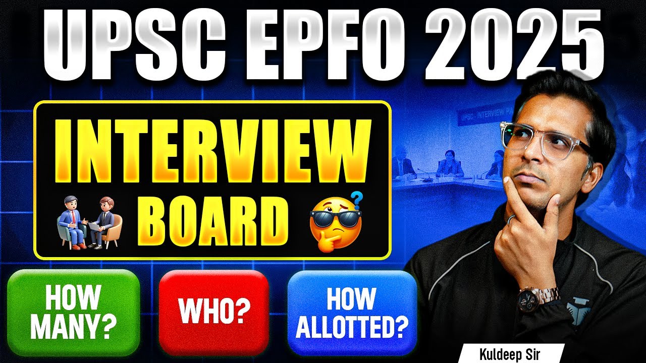 UPSC EPFO Interview Board Complete Information 2025 | UPSC EPFO APFC & EO AO Interview Process