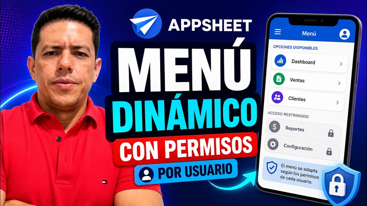 🔒 Menú Dinámico con Permisos en AppSheet | Controla Accesos por Usuario
