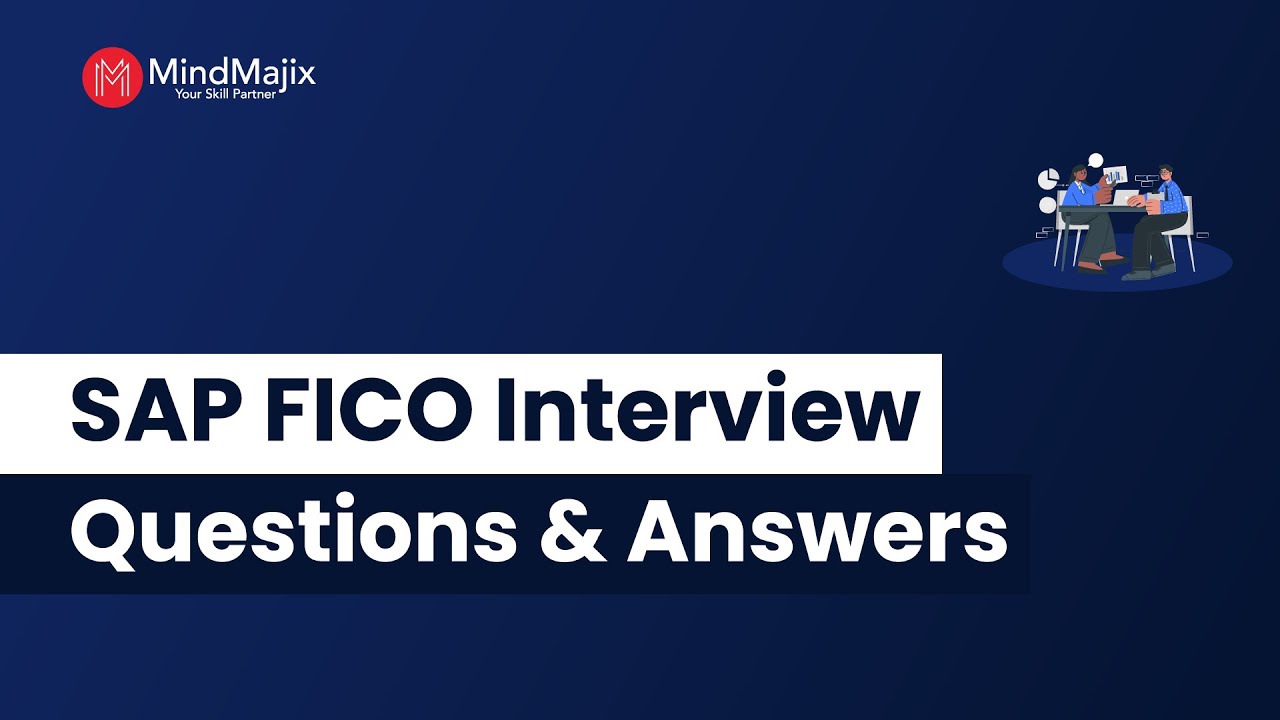 SAP FICO Interview Questions and Answers 2025 | SAP Finance Interview Prep | FICO FAQs | MindMajix