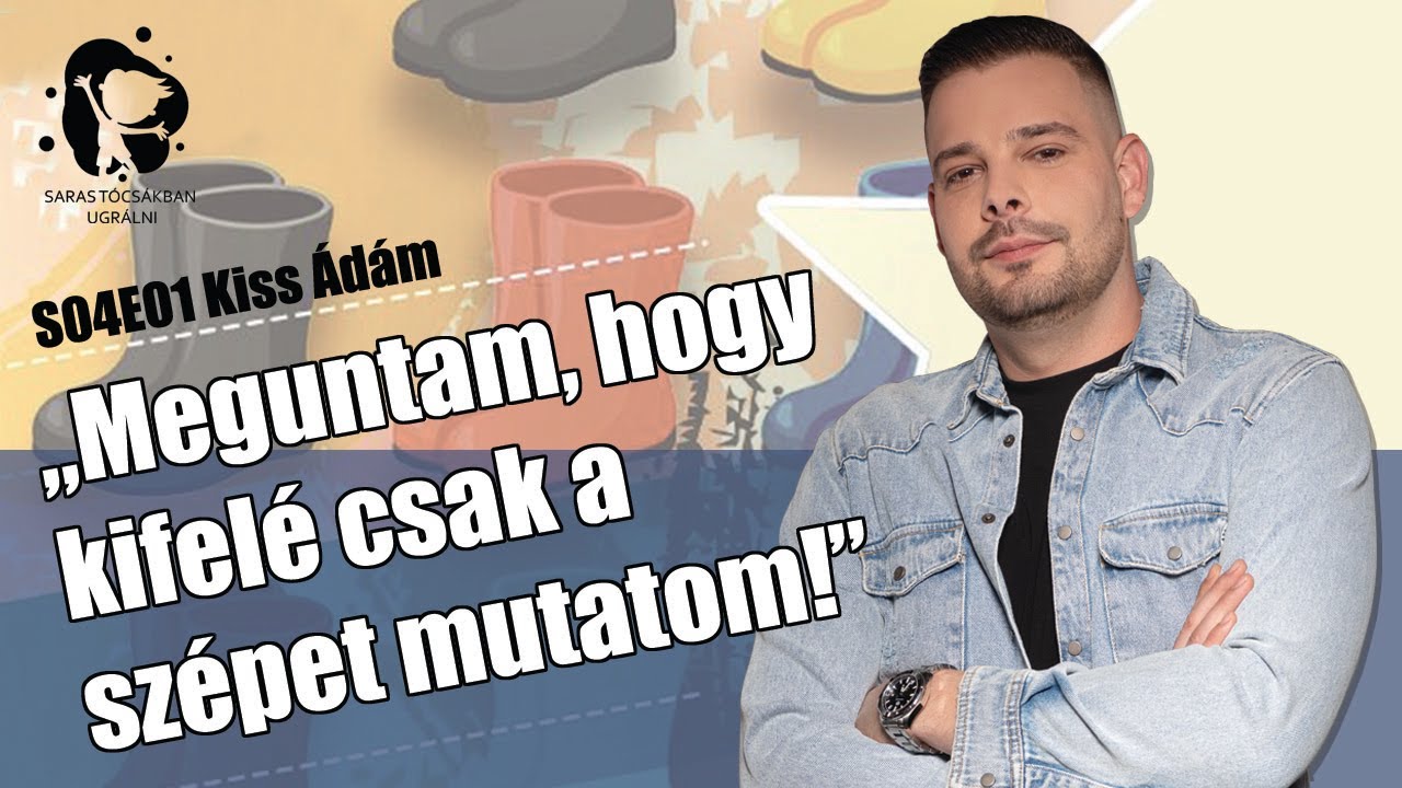#043 Saras tócsákban ugrálni - Kiss Ádám - Fiúk és lányok
