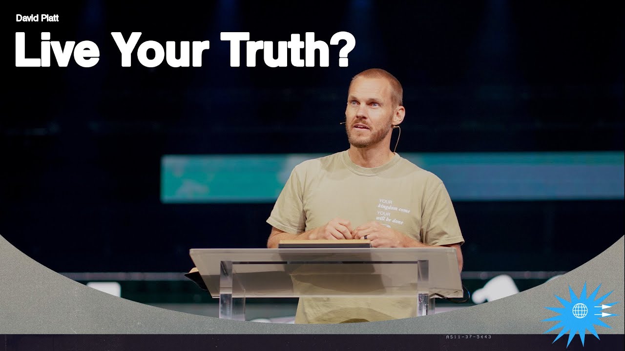 Live Your Truth? (Matthew 5:17-20) || Here As It Is In Heaven || David Platt